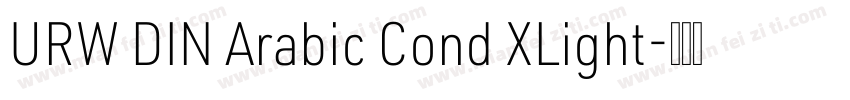 URW DIN Arabic Cond XLight字体转换